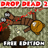 Drop Dead 2: Free Edition, free action game in flash on FlashGames.BambouSoft.com