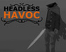 Action game Headless Havoc